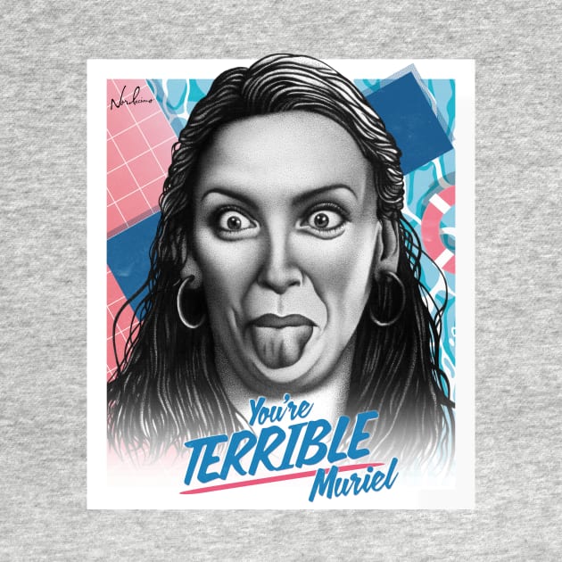 You're Terrible, Muriel! by nordacious